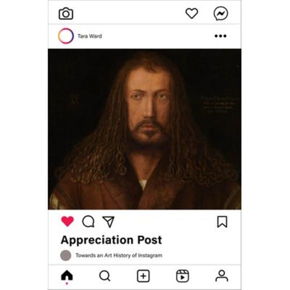 Appreciation Post: Towards an Art History of Instagram -- Tara Ward - Picture 1 of 1